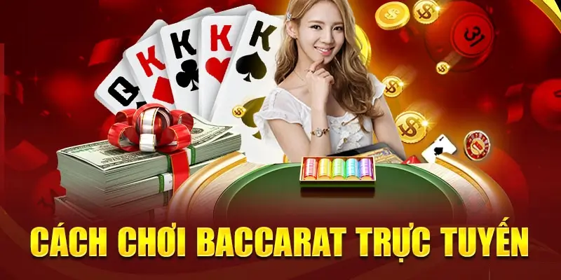 Cách Chơi Baccarat 33win