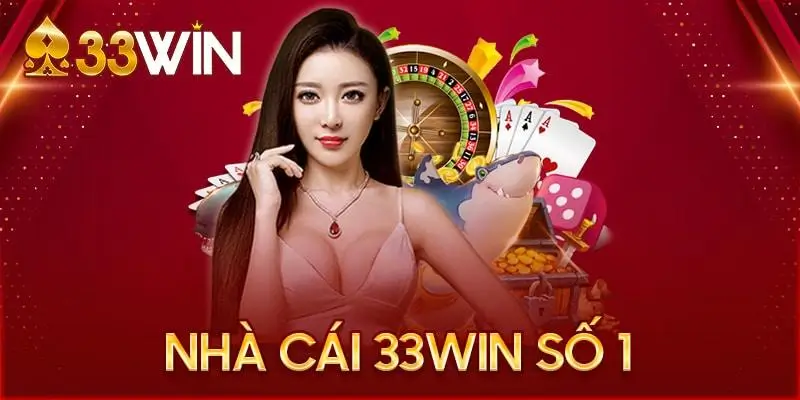 Tổng Quan Về Nhà Cái 33WIN